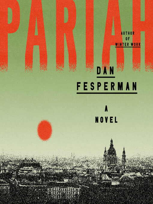 Title details for Pariah by Dan Fesperman - Available